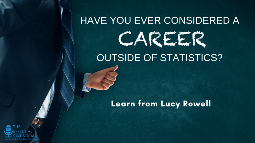 Have you ever considered a career outside of statistics?