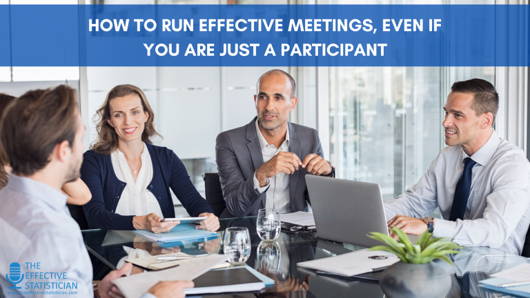 How to run effective meetings, even if you are just a participant